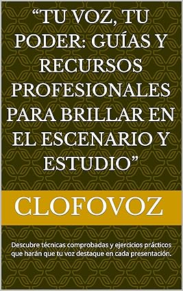“Tu Voz, Tu Poder: Guías y Recursos Profesionales para Brillar en el Escenario y Estudio”